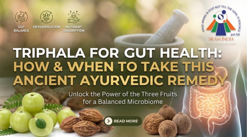 Triphala for Gut Health: How and When to Take This Ancient Ayurvedic Remedy